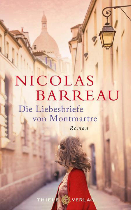 Produktbild Die Liebesbriefe von Montmartre (Deutsch, Nicolas Barreau, 2018)