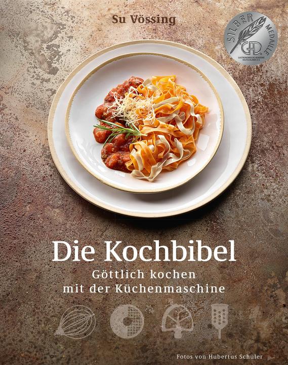 Die Kochbibel (Deutsch, Burkhard Vössing, Susanne Vössing, 2015)