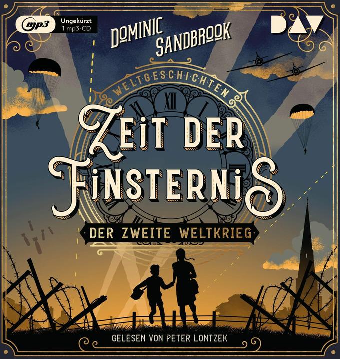 Produktbild Weltgeschichte(n). Zeit der Finsternis: Der Zweite Weltkrieg (Dominic Sandbrook, Peter Lontzek, Knut Krüger, Deutsch)
