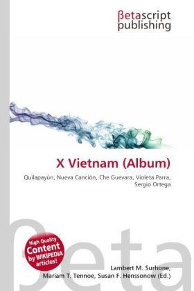 Actual product image X Vietnam (Album) (Mariam T. Tennoe, Quilapayún, Susan F. Henssonow, 2010)