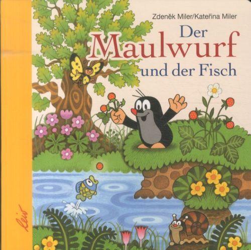 Produktbild Der Maulwurf und der Fisch (Deutsch, Miler Zdenek, Miler Katerina, 2014)