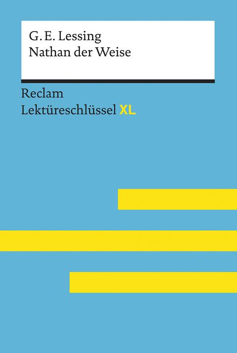 Produktbild Nathan der Weise von Gotthold Ephraim Lessing: Lektüreschlüssel mit Inhaltsangabe, Interpretation (Deutsch, Theodor Pelster, 2017)