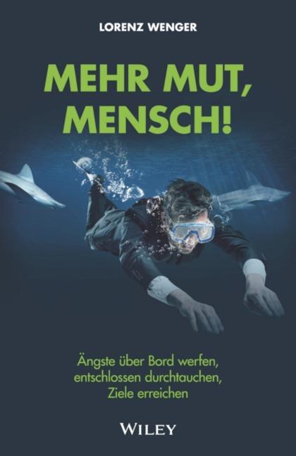 Produktbild Mehr Mut, Mensch! (Deutsch, Lorenz Wenger, 2021)