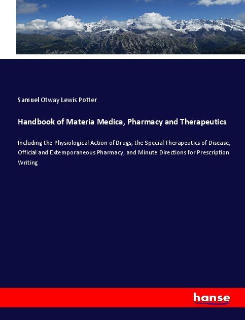 Produktbild Handbook of Materia Medica, Pharmacy and Therapeutics (Deutsch, Samuel Otway Lewis Potter, 2019)