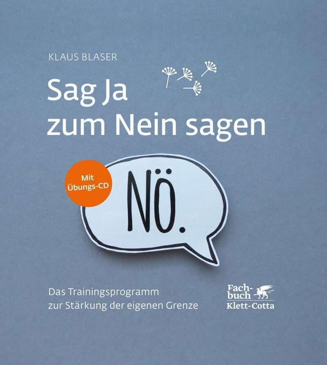 Produktbild Sag Ja zum Nein sagen (Deutsch, Klaus Blaser, 2020)