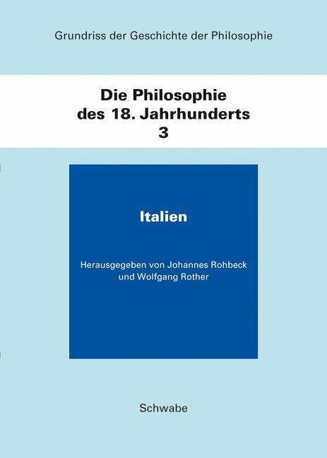 Immagine prodotto Grundriss der Geschichte der Philosophie / Italien (Tedesco, Johannes Rohbeck, Wolfgang Rother, 2010)