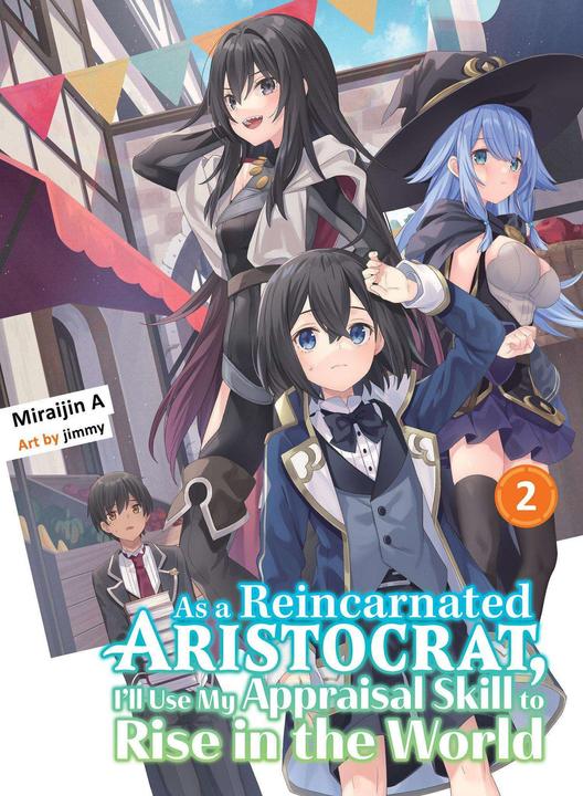 Produktbild As a Reincarnated Aristocrat, I'll Use My Appraisal Skill to Rise in the World 2 (light novel) (Englisch, Jimmy, Miraijin A, 2023)