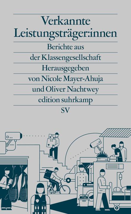 Immagine prodotto Verkannte Leistungsträger:innen (Tedesco, Nicole Mayer-Ahuja, Oliver Nightwey, 2021)