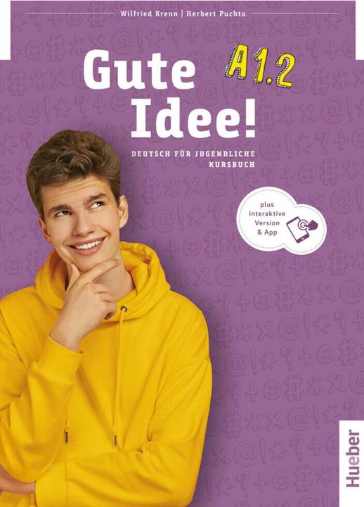 Actual product image Gute Idee! A1.2 Kursbuch plus Interaktive Version (German, Herbert Puchta, Wilfried Krenn, 2022)