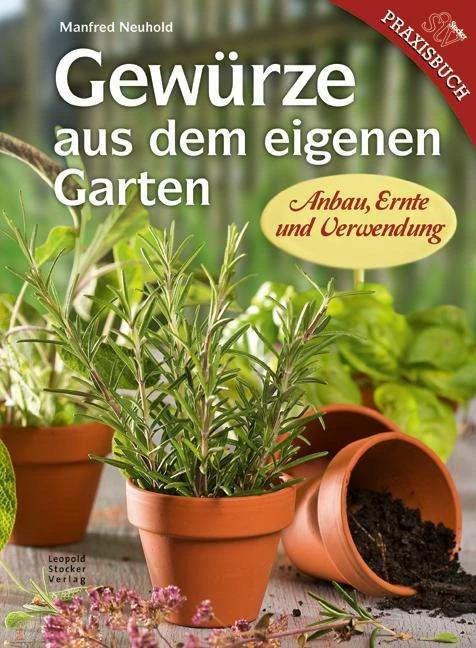 Immagine prodotto Gewürze aus dem eigenen Garten (Tedesco, Manfred Neuhold, 2013)