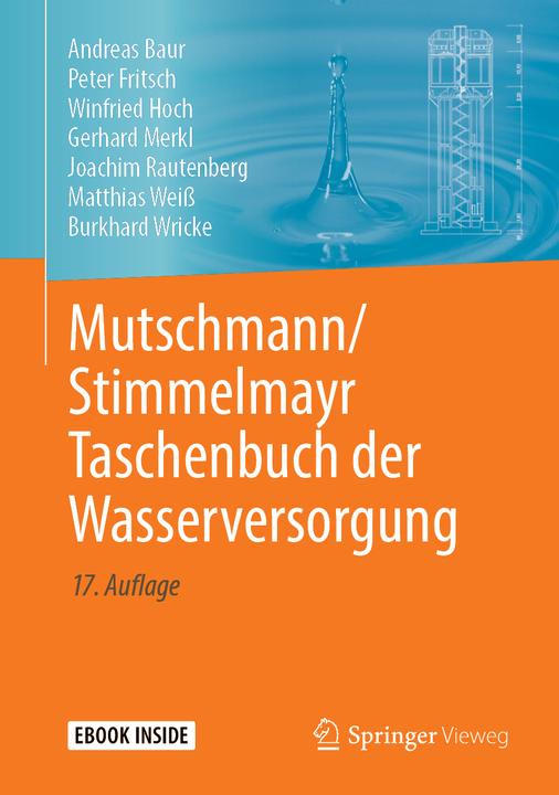 Image du produit Mutschmann/Stimmelmayr Taschenbuch der Wasserversorgung (Allemand, Peter Fritsch, Andrew Baur, Winfried Hoch, Burkhard Wricke, Gerhard Merkl, Matthias Weiss, Joachim Rautenberg, 2019)