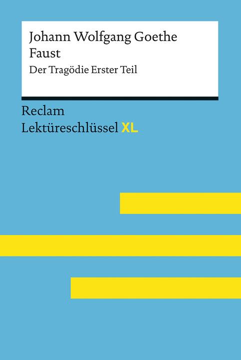 Actual product image Faust I von Johann Wolfgang Goethe: Lektüreschlüssel mit Inhaltsangabe, Interpretation, Prüfungsaufg (German, Mario Leis, 2017)