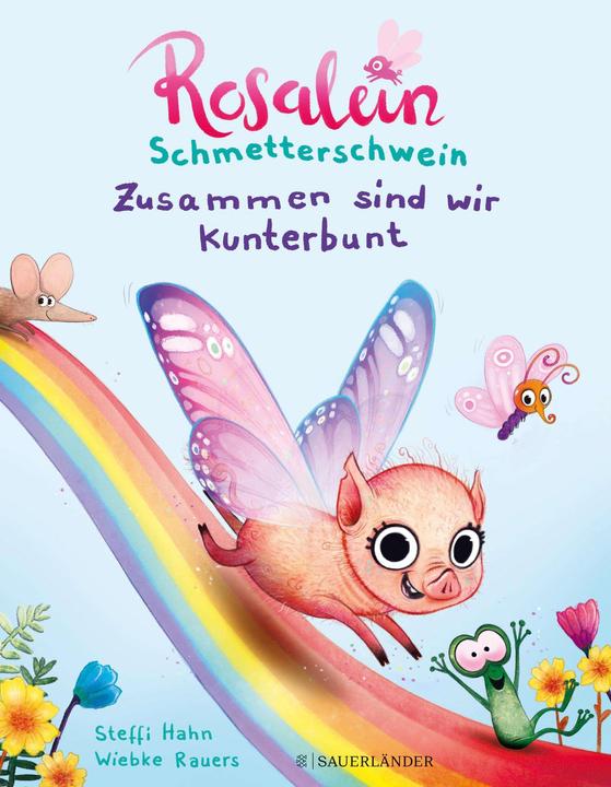Image du produit Rosalein Schmetterschwein Zusammen sind wir kunterbunt (Allemand, Steffi Hahn, 2022)