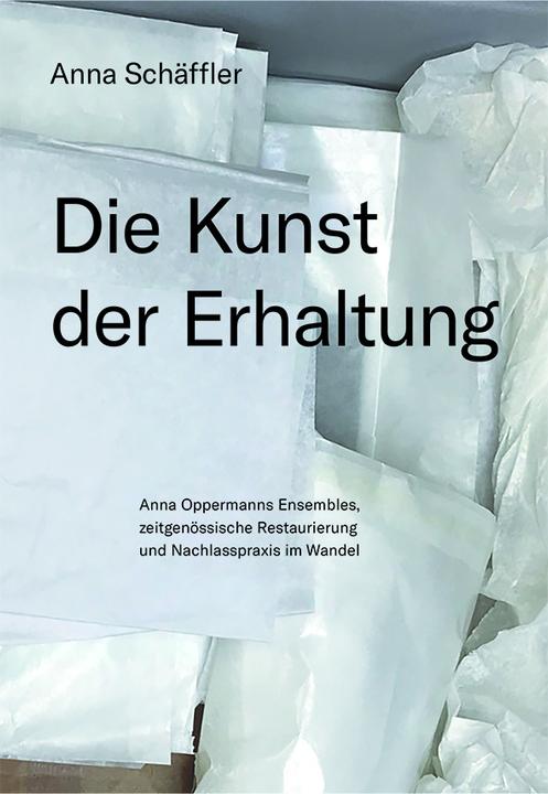 Actual product image Die Kunst der Erhaltung (German, Anna Schffler, 2021)