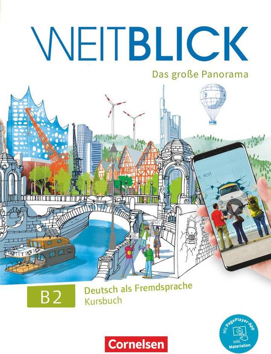 Actual product image Weitblick, Das grosse Panorama, B2: Gesamtband, Kursbuch, Inkl. E-Book und PagePlayer- (German, Nadja Bajerski, Hildegard Master, Julia Herzberger, Claudia Böschel, Ulrike Würz, Anne Planz, Matthias Scheliga, Elisabeth Lazarou, 2020)