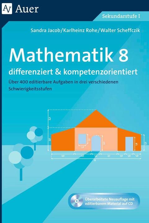 Produktbild Mathematik 8 differenziert u. kompetenzorientiert (Deutsch, Sandra Jacob, Walter Scheffczik, Karlheinz Rohe, 2018)