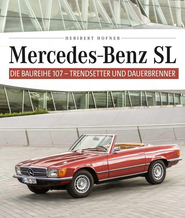 Immagine prodotto Mercedes Benz SL Die Baureihe 107 (Tedesco, Heribert Hofner, 2017)
