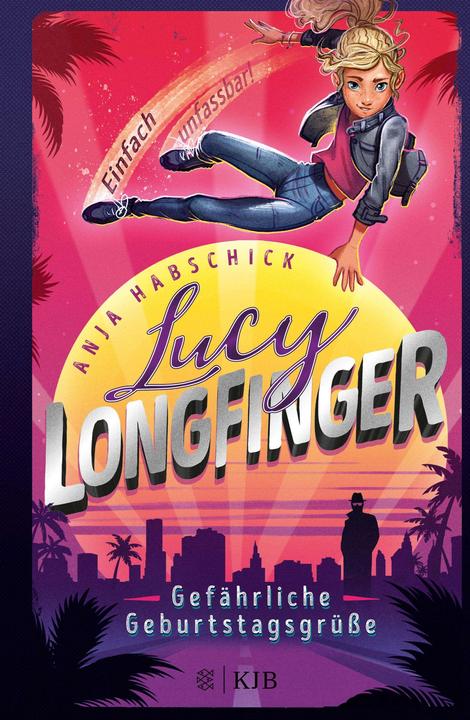 Image du produit Lucy Longfinger – einfach unfassbar!: Gefährliche Geburtstagsgrüsse (Allemand, Anja Habschick, 2021)
