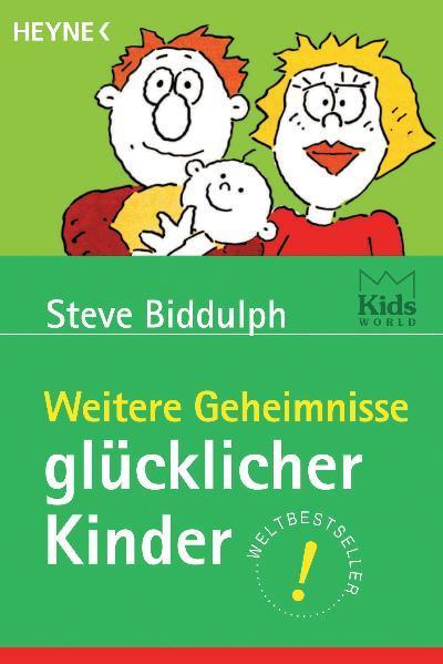 Produktbild Weitere Geheimnisse glücklicher Kinder (Deutsch, Steve Biddulph, 2001)