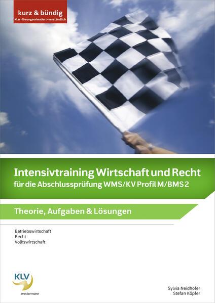 Immagine prodotto Intensivtraining Wirtschaft und Recht für die Abschlussprüfung WMS/KV Profil M/BMS 2 (Tedesco, Sylvia Neidhöfer, Stefan Köpfer, 2022)