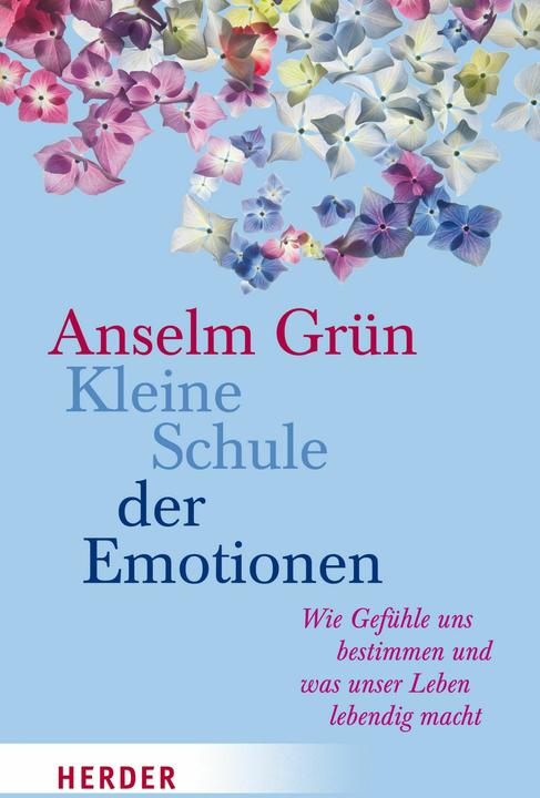Produktbild Kleine Schule der Emotionen (Deutsch, Anselm Grün, 2015)