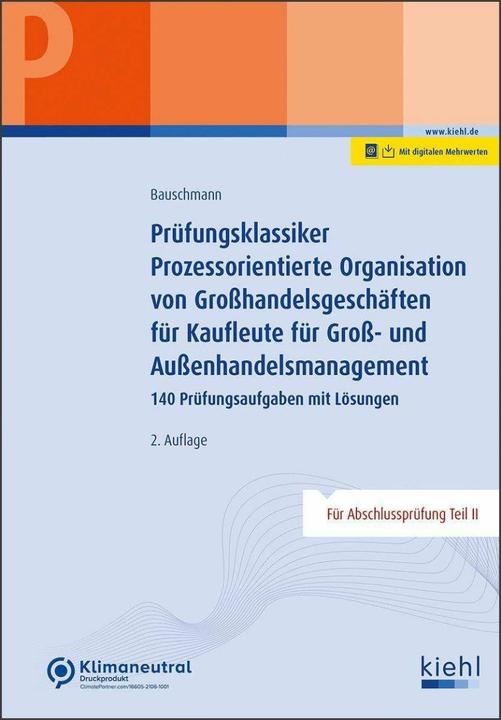 Immagine prodotto Prüfungsklassiker Prozessorientierte Organisation von Grosshandelsgeschäften für Kaufleute für G (Tedesco, Erwin Bauschmann, 2023)