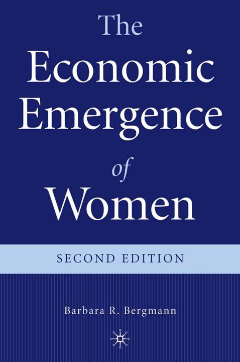 Immagine prodotto The Economic Emergence of Women (B. Bergmann, 2005)