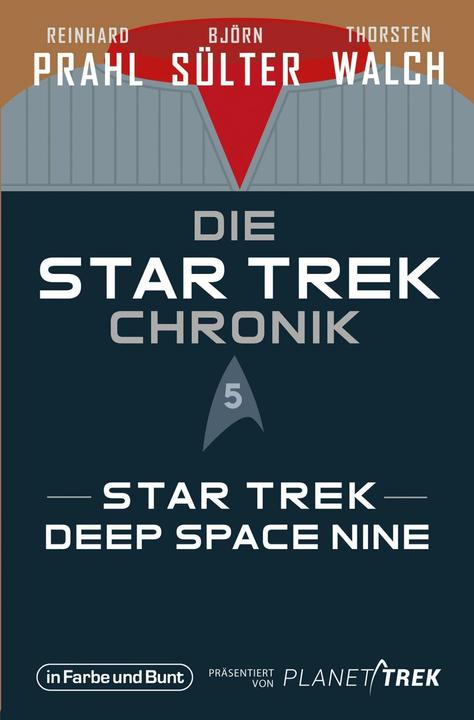 Image du produit Die Star-Trek-Chronik - Teil 5: Star Trek: Deep Space Nine (Allemand, Reinhard Prahl, Björn Sülter, Thorsten Walch, 2024)