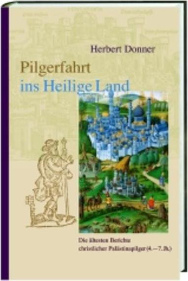 Actual product image Pilgerfahrt ins Heilige Land (German, Herbert Donner, 2003)