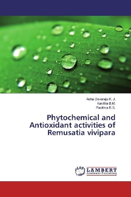 Actual product image Phytochemical and Antioxidant activities of Remusatia vivipara (German, Kavitha B.M., Asha Devaraju K. J., Pavithra R.S., 2016)