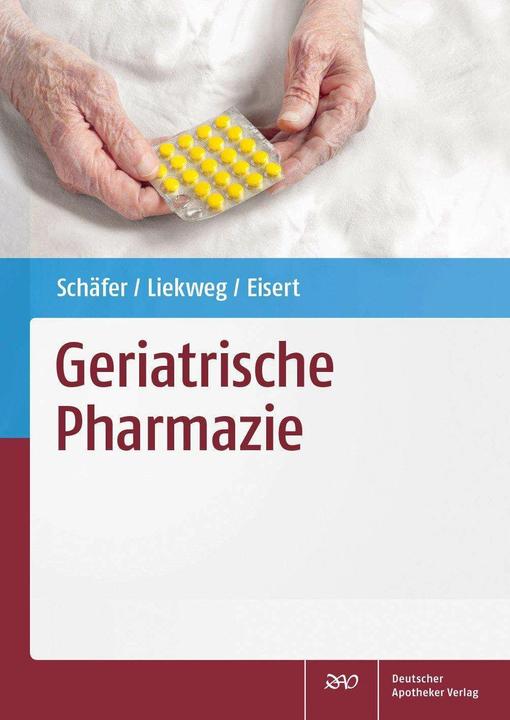 Produktbild Geriatrische Pharmazie (Deutsch, Constanze Schäfer, Andrea Liekweg, Albrecht Eisert, 2014)