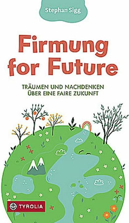 Produktbild Firmung for Future (Deutsch, Stephan Sigg, 2024)