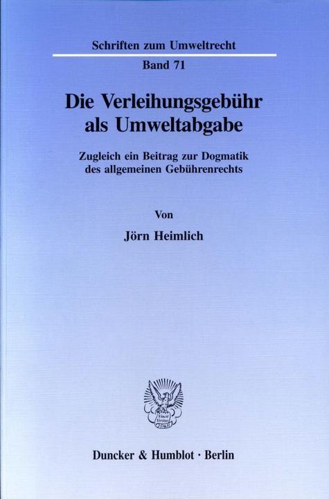 Immagine prodotto Die Verleihungsgebühr als Umweltabgabe. (Jörn Heimlich, 1996)