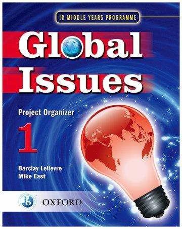 Immagine prodotto Global Issues: MYP Project Organiser 1 (Inglese, Mike East, 2009)