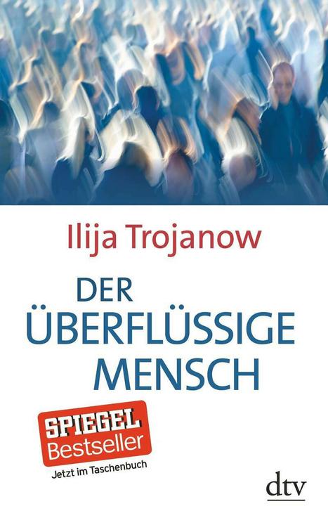 Produktbild Der überflüssige Mensch (Deutsch, Ilija Trojanow, 2015)