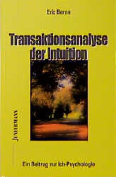 Produktbild Transaktionsanalyse der Intuition (Deutsch, Eric Berne, 1991)