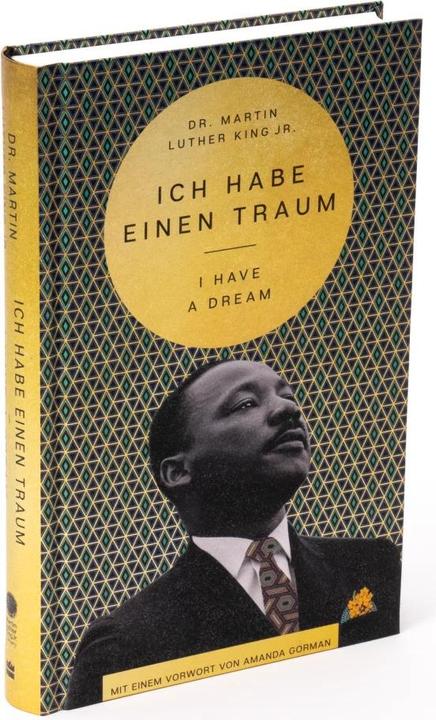 Produktbild I Have a Dream – Ich habe einen Traum (Deutsch, Daniela Seel, Martin Luther King, Amanda Gorman, Martin Luther, Cornelia Holfelder-von der Tann, 2022)