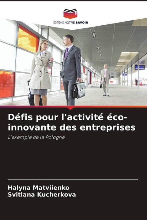 Produktbild Défis pour l'activité éco-innovante des entreprises (Svitlana Kucherkova, Halyna Matviienko, 2024)