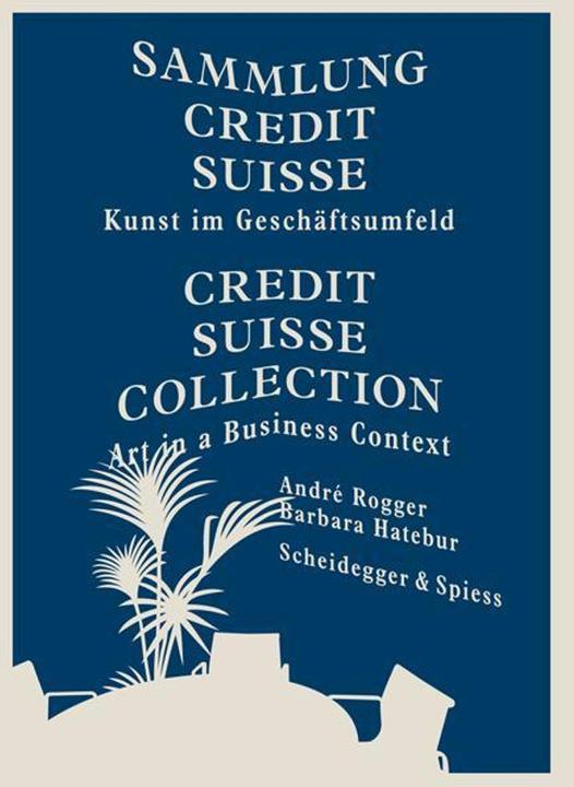 Produktbild Sammlung Credit Suisse (Deutsch, Doerig, Barbara, André/Hatebur, 2011)