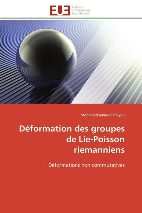 Actual product image Déformation des groupes de Lie-Poisson riemanniens (Mohamed amine Bahayou, 2012)