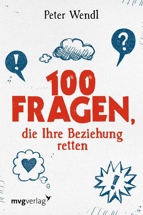 Produktbild 100 Fragen, die Ihre Beziehung retten (Deutsch, Peter Wendl, 2013)