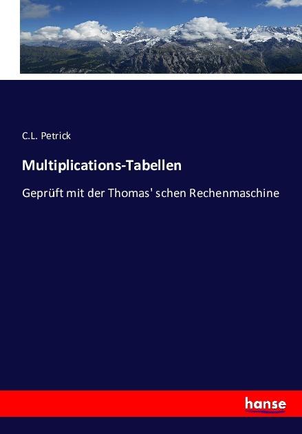 Actual product image Multiplications-Tabellen (German, C. L. Petrick, 2016)