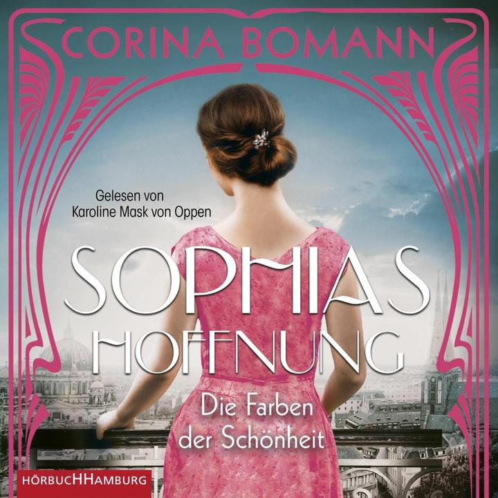 Immagine prodotto I colori della bellezza - La speranza di Sophia (Sophia 1) (Corina Bomann, Karoline Mask von Oppen, Tedesco)