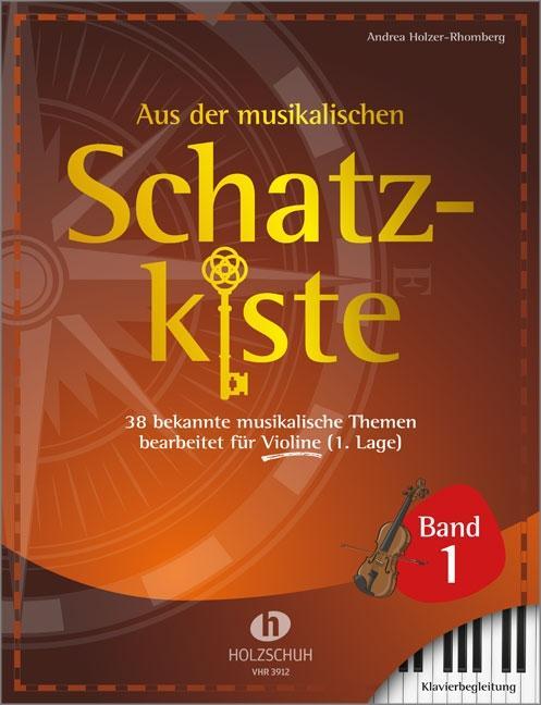 Actual product image Aus der musikalischen Schatzkiste 1 - Klavierbegleitung zu Violine (German, Andrea Holzer-Rhomberg, 2021)