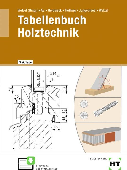 Produktbild Tabellenbuch Holztechnik (Deutsch, Ole Welzel, Günther Au, Uwe Hellwig, 2019)