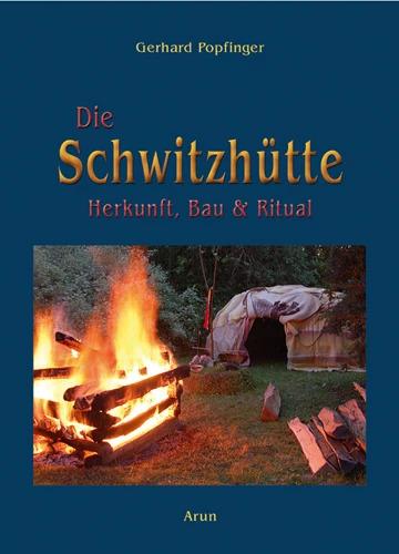 Produktbild Die Schwitzhütte (Deutsch, Gerhard Popfinger, 2022)