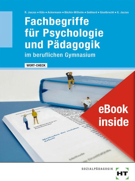Produktbild eBook inside: Buch und eBook Fachbegriffe für Psychologie und Pädagogik im beruflichen Gym (Deutsch, Gritta-Anne Jaszus, Irmgard Büchin-Wilhelm, Klemens Gebhard, 2021)