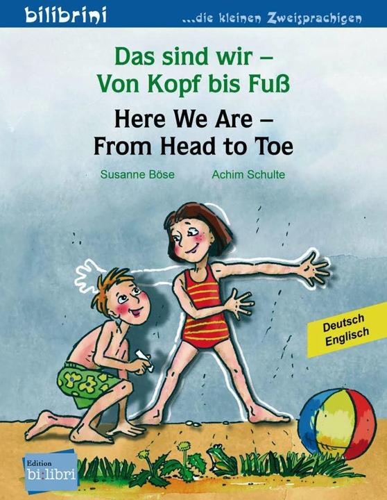 Produktbild Das sind wir - Von Kopf bis Fuss. Kinderbuch Deutsch-Englisch (Deutsch, Susanne Böse, 2012)