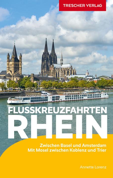 Reiseführer Flusskreuzfahrten Rhein (Deutsch, Annette Lorenz)