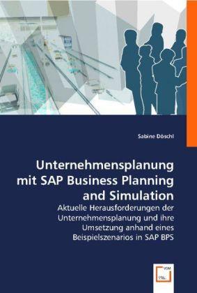 Produktbild Unternehmensplanung mit SAP Business Planning and Simulation (Sabine Döschl, 2008)